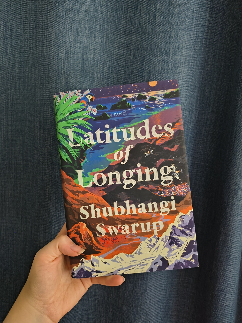 Latitudes of Longing by Shubhangi Swarup Hardcover